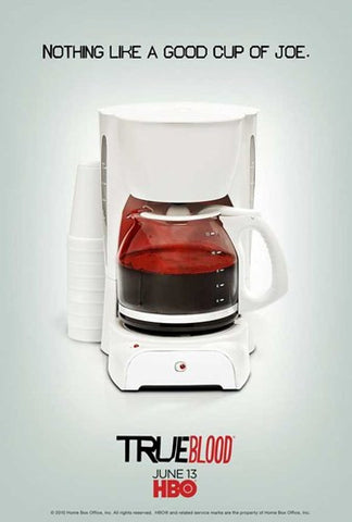 True Blood - Cup of Joe - style S Movie Poster Print