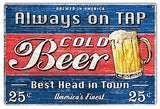 ArtFuzz Beer Cold Always On Tap Bar Sign by Steve McDonald 12x18