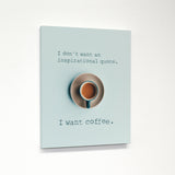 I Want Coffee - Blue Premium Gallery Wrap by OBC 11 X 14