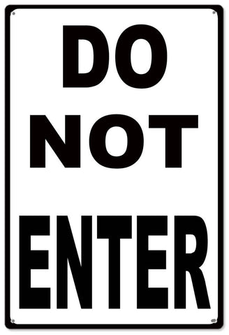 Do Not Enter Metal Sign