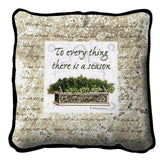 There Is A Season Pillow