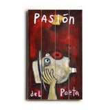 Pasion del Paeta Wood Sign 7.5x12 (20cm x31cm) Solid