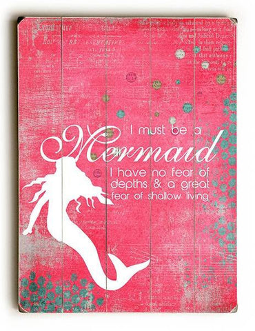 I must be a Mermaid Wood Sign 9x12 (23cm x 31cm) Solid