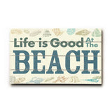 Life is good at the beach Wood Sign 7.5x12 (20cm x31cm) Solid