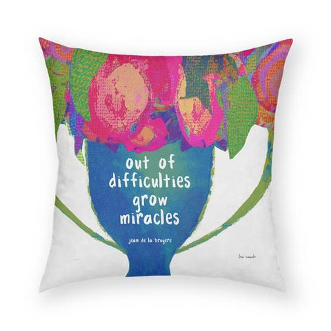 Out Of Difficulties Grow Miracles Pillow 18x18