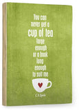 Cup of tea green Wood Sign 12x16 Planked