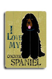 I love my cocker spaniel Wood Sign 9x12 (23cm x 31cm) Solid