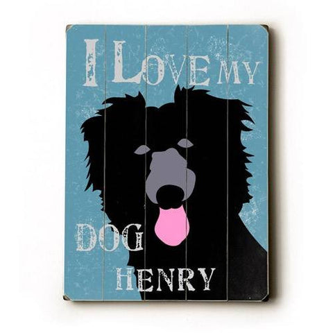 Personalized I love my dog Wood Sign 9x12 (23cm x 31cm) Solid