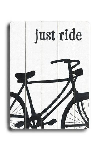 Just Ride Wood Sign 9x12 (23cm x 31cm) Solid