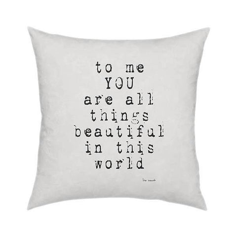 To Me You Pillow Pillow 18x18