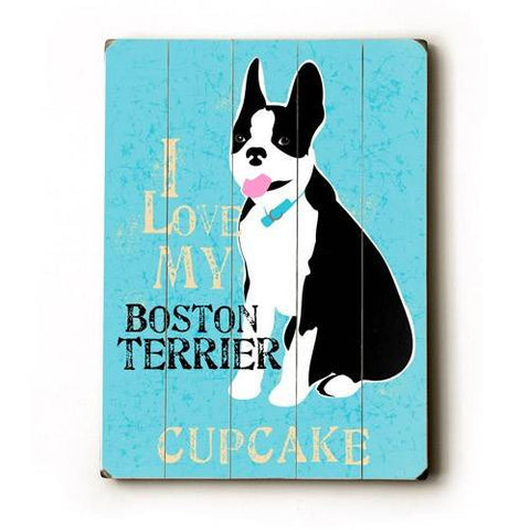 Personalized I love my boston terrier Wood Sign 9x12 (23cm x 31cm) Solid