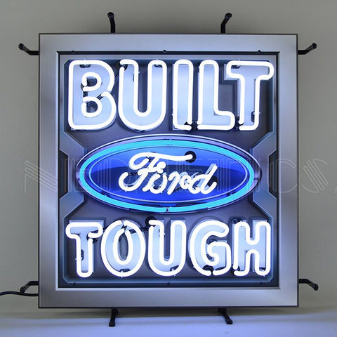 Ford - Built Ford Tough Neon Sign With Backing 24