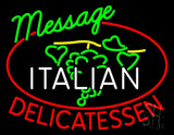 Custom Italian Delicatessen Neon Sign 24" Tall x 31" Wide x 3" Deep